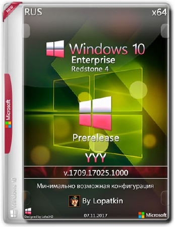 Windows 10 Enterprise x64 RS4 17025.1000 Prerelease YYY (RUS/2017)