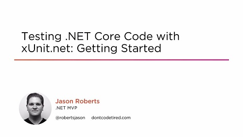 Pluralsight - Testing .NET Core Code with xUnit.net: Getting Started 2017 TUTORiAL