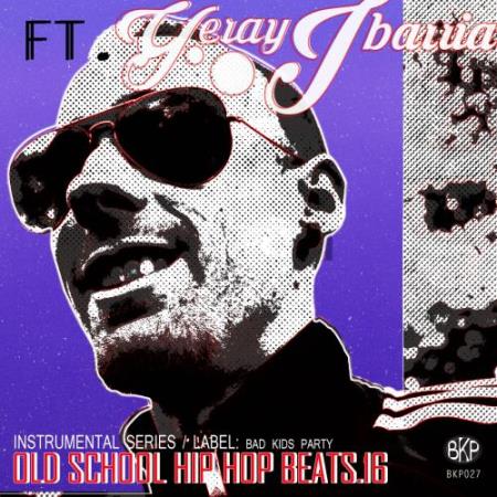 Old School Hip Hop Beats, Vol. 16 (2017)