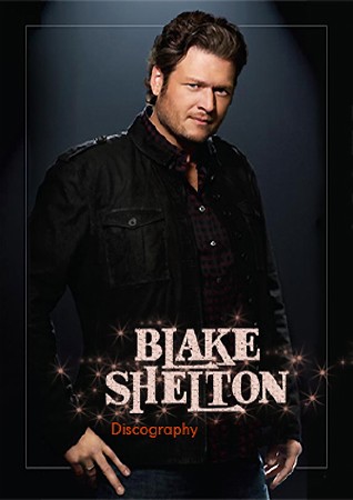 Blake Shelton - Discography (2001-2017)