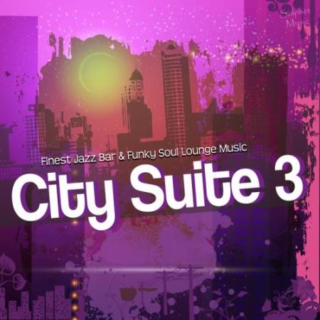 City Suite 3: Nu Jazz Lounge & Soul Funk Bar (2017)