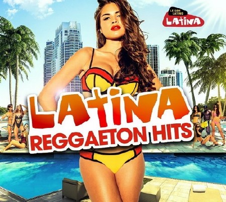 Latina Reggaeton Hits (2017) Mp3