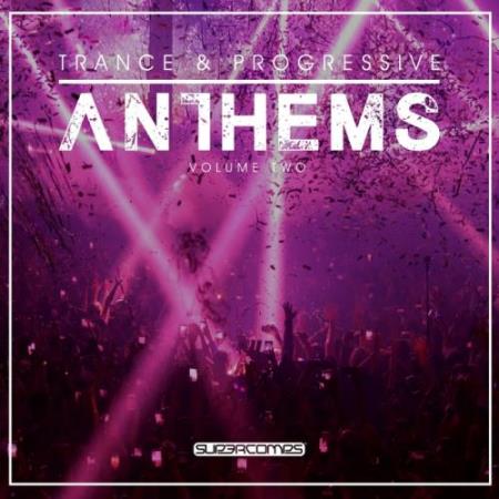 Trance & Progressive Anthems Vol 2 (2017)