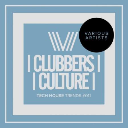 Clubbers Culture: Tech House Trends #011 (2017)