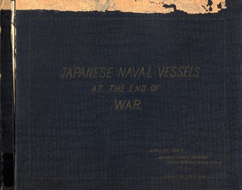 Japanese Naval Vessels at the End of War