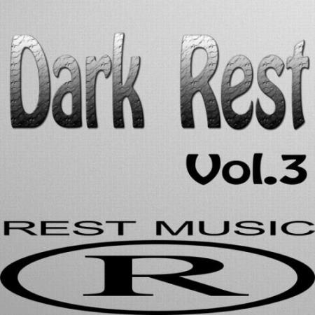 Dark Rest, Vol. 3 (2017)