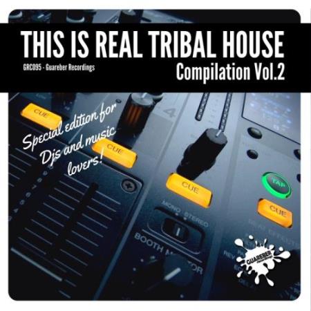 This Is Real Tribal House, Vol. 2 (2017)