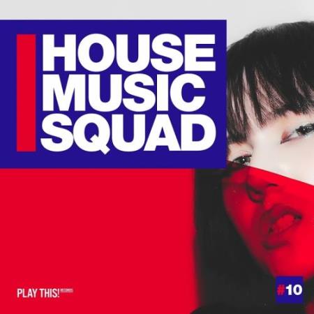 House Music Squad #10 (2017)
