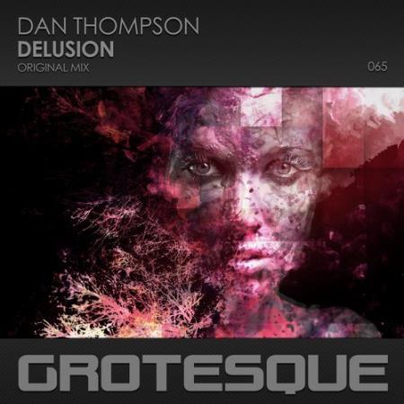 Dan Thompson - Delusion (2017)