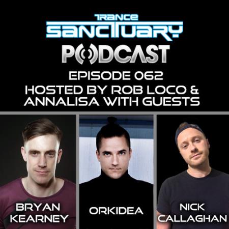 Bryan Kearney, Orkidea & Nick Callaghan - Trance Sanctuary 062 (2017-11-13)