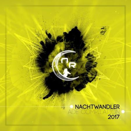 Nachtwandler Ade Compilation 2017 (2017)