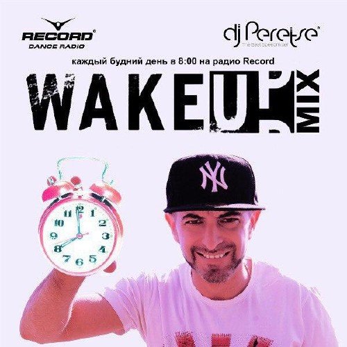 DJ Peretse - Record WakeUp Mix #026 (17.11.2017)