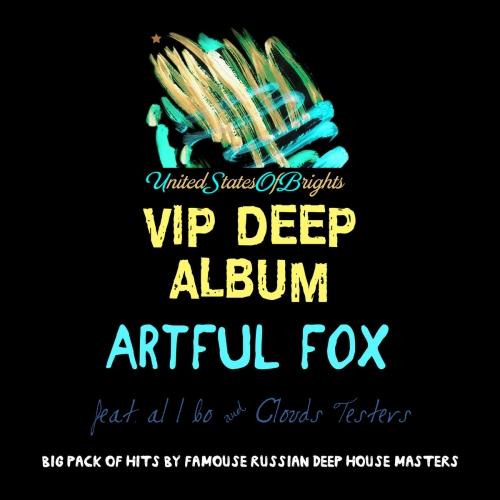 Artful Fox, al l bo - VIP DEEP Vol 1 (2017)