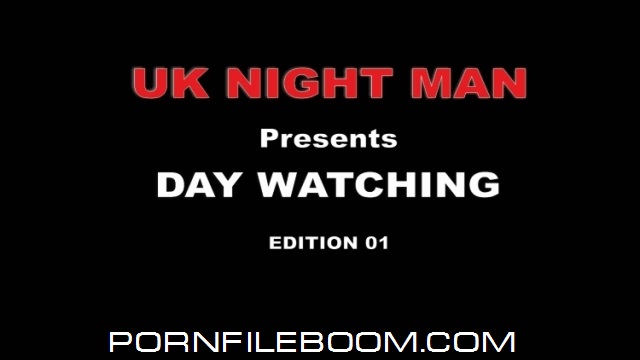 UK Night Man Day Watching 01 (UK Man, Voyeurismopublicsex.com) [2015, Voyeur, SiteRip]