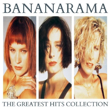 Bananarama - The Greatest Hits Collection (2017) FLAC