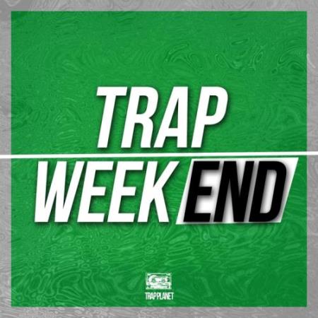 Trap Weekend (2017)