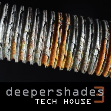 Deeper Shades Tech House 3 (2017)