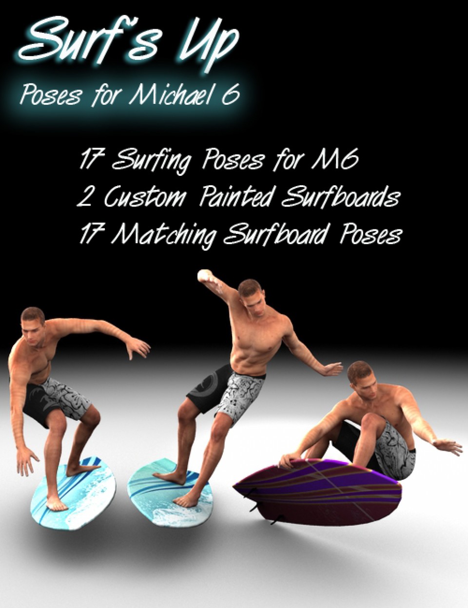 Surf's Up Poses for Michael 6 [ M5, M7, M8 & Iray UPDATE ]
