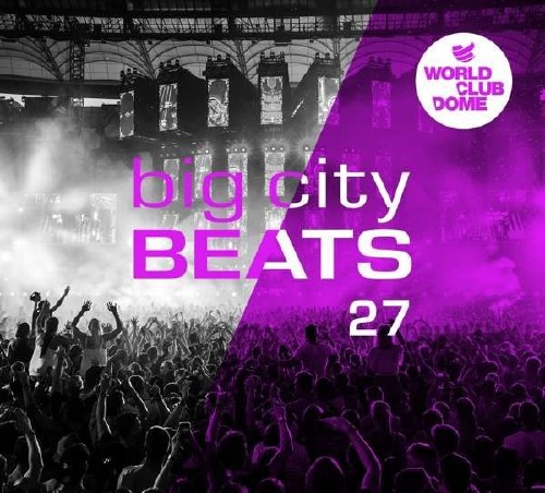 Big City Beats 27 (World Club Dome 2017 Winter-Edition) (2017)    