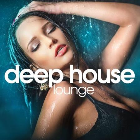 Deep House Lounge (Chill Out Set) (2017)