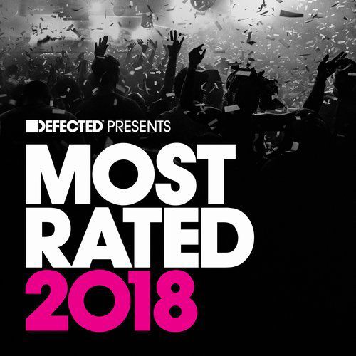 Defected Presents Most Rated 2018 (2017)