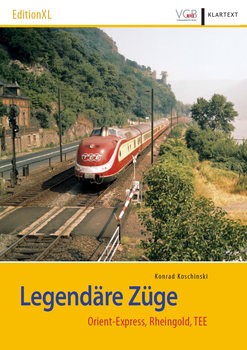 Legendare Zuge: Orient-Express, Rheingold, TEE