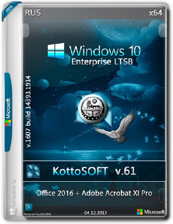 Windows 10 Enterprise LTSB x64 Office 2016 KottoSOFT v.61 (RUS/2017)