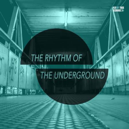 The Rhythm Of The Underground (2017)