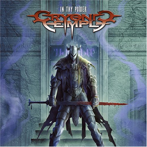 Cryonic Temple - In Thy Power 2005 (Liimited Edition)