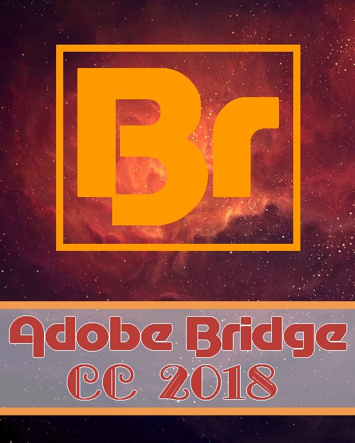 Adobe Bridge CC 2018 8.0 x86-x64 Multilingual CC 2018 (8.0.0.262)