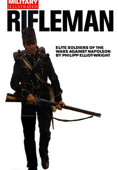 Rifleman: Elite Soldiers of the Wars Against Napoleon
