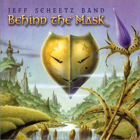 Jeff Scheetz Band - Behind the Mask (2008)