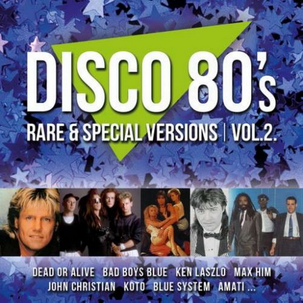 Disco 80s Rare And Special Versions Vol. 2 (2016)