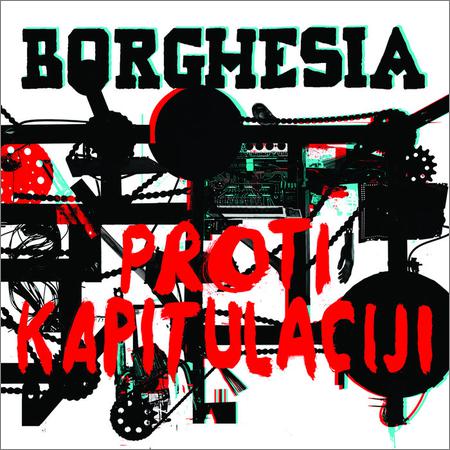 Borghesia - Proti kapitulaciji (2018)