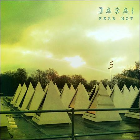 Jasai - Fear Not (2018)