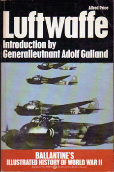 Luftwaffe: Birth, Life and Death of an Air Force