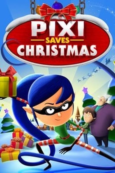 Pixi Saves Christmas 2018 HD-Rip AC3 X264-CMRG