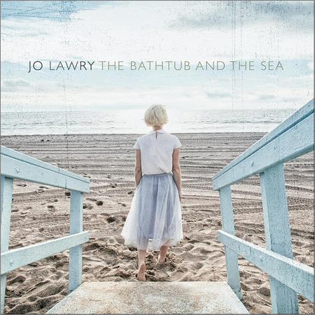 Jo Lawry - The Bathtub And The Sea (2018)
