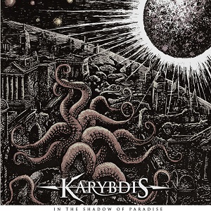 Karybdis - In The Shadow of Paradise (2018)