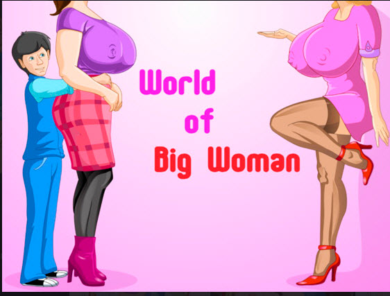 Porn Games - World of Big Woman (eng)