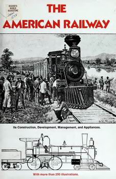 The American Railway, With More Than 200 Illustrations