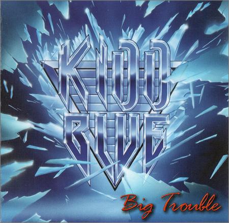 Kidd Blue - Big Trouble (2006)