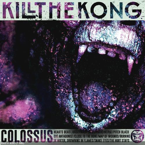 Kill The Kong - Colossus (2017)