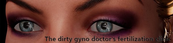Gyno Games - The Dirty Gynodoctor's Fertilization Clinic [v0.2.0 full] (2017) (Eng)