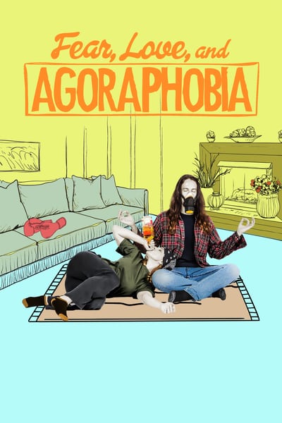 Fear Love and Agoraphobia 2018 HDRip XviD AC3-EVO