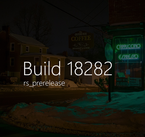 Windows 10 Insider Preview build 18282.1000 x86/x64
