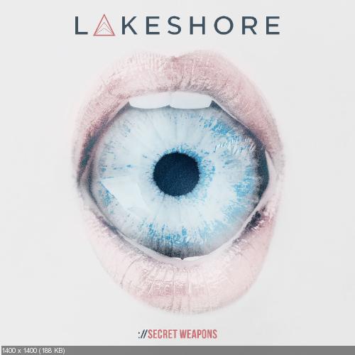 Lakeshore - Secret Weapons [EP] (2018)